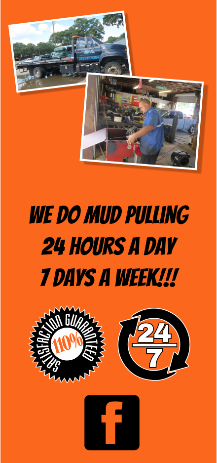 We do Mud Pulling 24 hours a day 7 days a week!!!